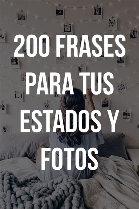 200 Frases Para Tus Estados