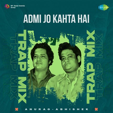 ‎admi Jo Kahta Hai Trap Mix Single — álbum De Vários Intérpretes