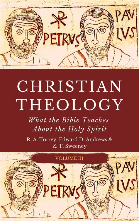 Christian Theology What The Bible Teaches About The Holy Spirit By