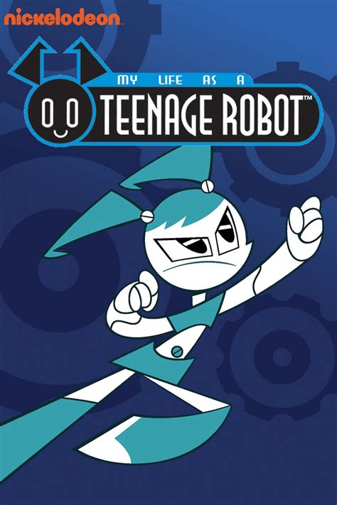 My Life As A Teenage Robot Tv Series 2003 2009 Posters — The Movie