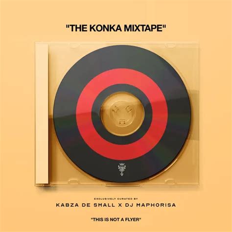 Kabza De Small Dj Maphorisa The Konka Mixtape Album Download Zip