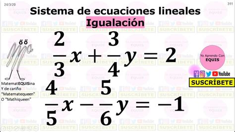 Método De Igualación Con Fracciones Sistemas De Ecuaciones