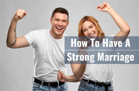 How To Have A Strong Marriage 7 Most Important Things To Do Right Now