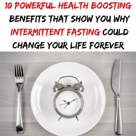 10 Powerful Health Boosting Benefits That Show You Why Intermittent