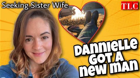 Seeking Sister Wife Dannielle Got A New Man Goodbye Garrick Youtube