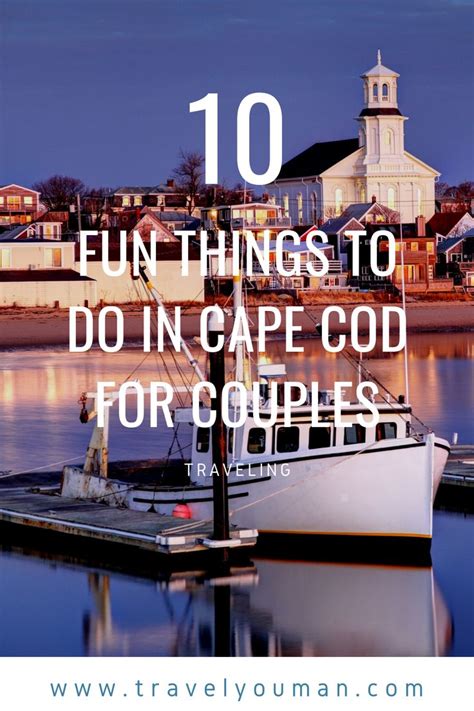 10 Fun Things To Do In Cape Cod For Couples In 2022 Fun Things To Do Race Point Beach Cape Cod