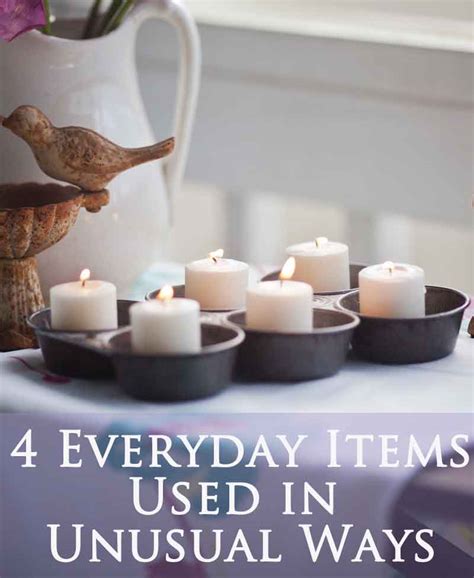 4 Unusual Ways To Use Everyday Objects Cedar Hill Farmhouse