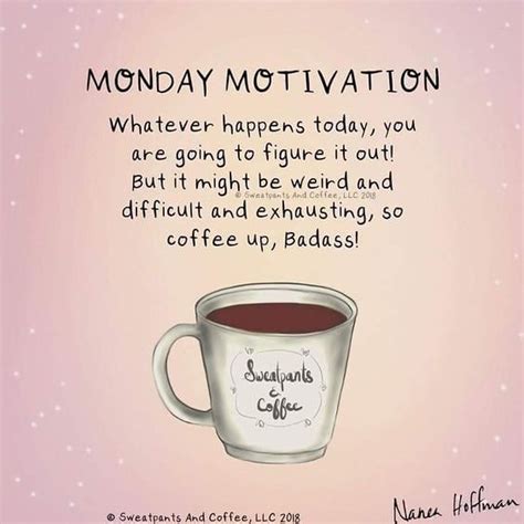 Grab great savings at coffee and motivation with the lowest prices. Untitled | Coffee quotes morning, Monday motivation quotes ...