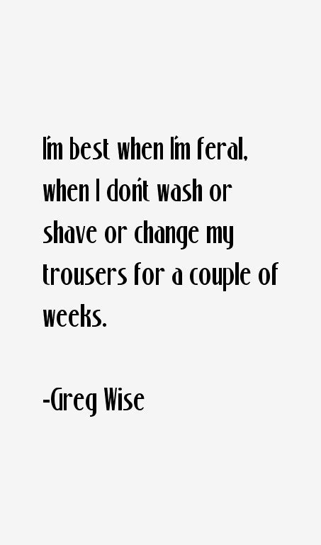 Greg Wise Quotes Quotesgram
