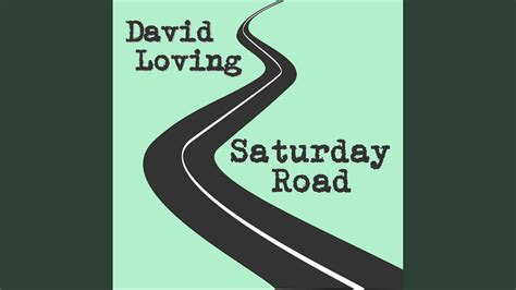 Saturday Road Youtube