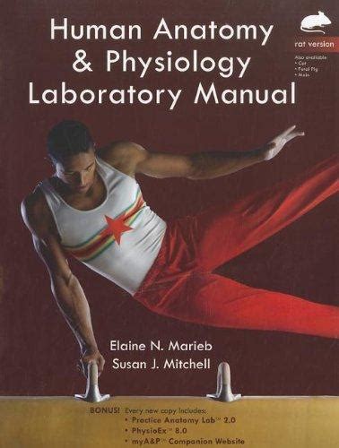 Human Anatomy And Physiology Laboratory Manual Rat Version 1st Edition