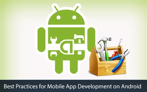 Top Best Practices For Android App Development Mobile App