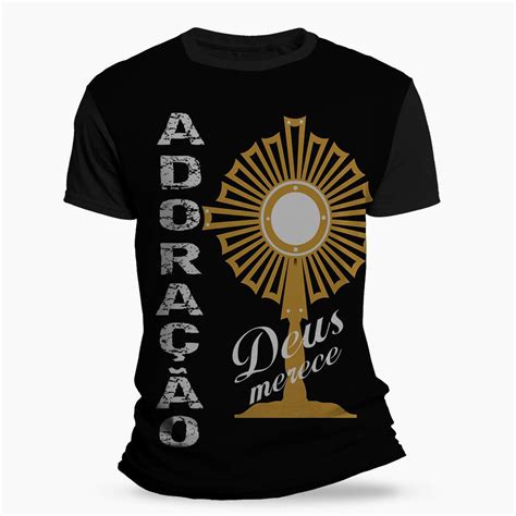 Camiseta Religiosa Católica Adoração Atacado E Revenda Camisetas