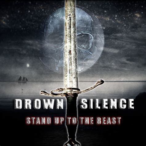 Stream Stand Up To The Beast By Drown Silence Listen Online For Free