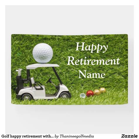 Golf Happy Retirement With Golf Cart And Ball Banner Zazzle In 2022