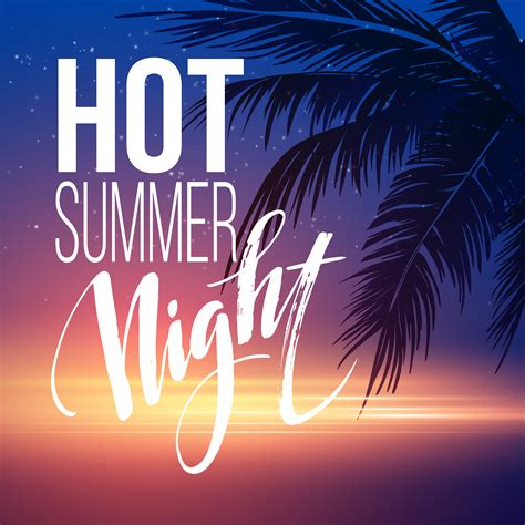 Pode assistir hot summer night com um serviço de streaming? Hot Summer Nights - DeKalb County Convention and Visitors ...