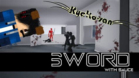 Ο Kyatto παίζει Sword With Sauce Youtube