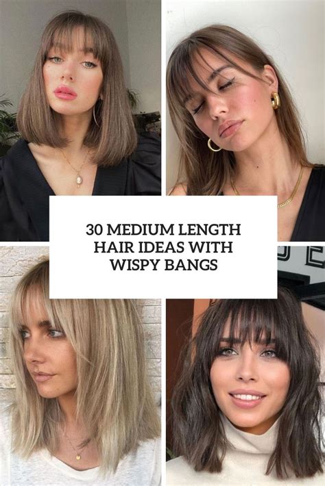 30 Medium Length Hair Ideas With Wispy Bangs Styleoholic