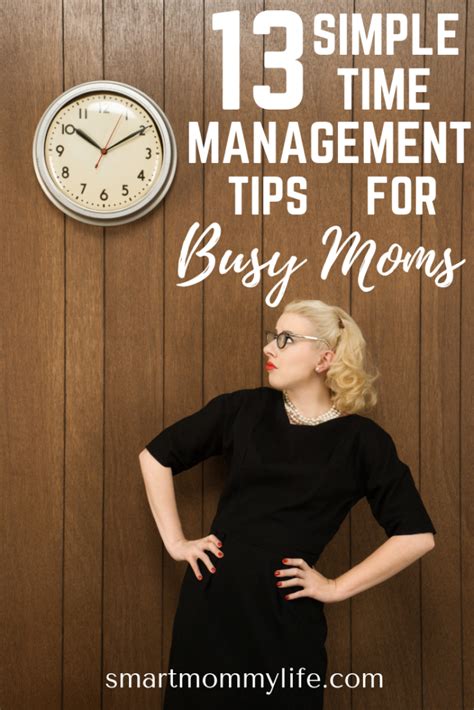13 Effective Time Management Tips For Busy Moms