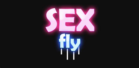 sex fly appstore for android