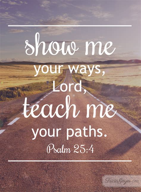 Psalm 254 5 Esv Make Me To Know Your Ways O Lord Teach Me Your