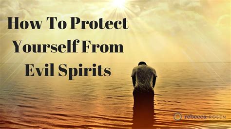 How To Protect Yourself From Evil Spirits Youtube