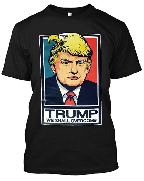 Mens 2017 Fashion Donald Trump We Shall Overcomb Political T Shirt X