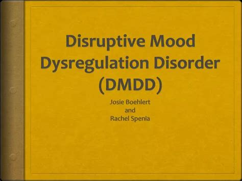 Ppt Disruptive Mood Dysregulation Disorder Dmdd Powerpoint