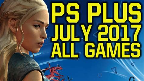 Ps Plus July 2017 Info On All Free Games Playstation Plus July 2017 Ps Plus Games July 2017