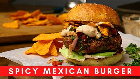 Spicy Mexican Burger Tasty Burger Recipe Youtube