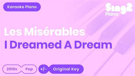 I Dreamed A Dream Les Misérables Anne Hathaway Piano Karaoke