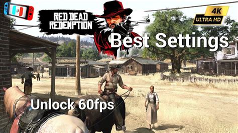 Red Dead Redemption Switch 4k 60fps Unlock Best Settings Ryujinx 11