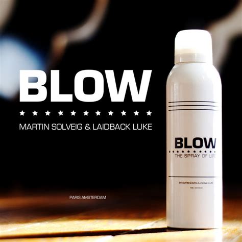 Blow Radio Edit Song And Lyrics By Martin Solveig Laidback Luke Spotify