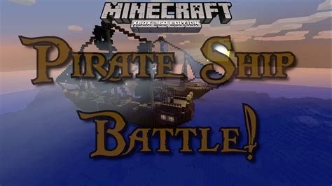 Xbox 360 Minecraft Pvp Pirate Ship Battle Royal Download Youtube