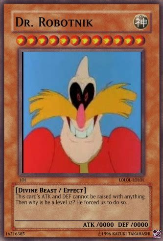 We were not expecting these cards to be this funny to read! Yu-Gi-Oh Fake Card-Robotnik by Sushipackfan on DeviantArt