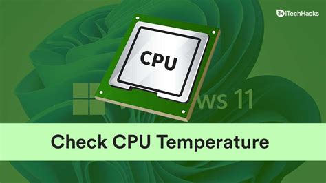 How To Check Cpu Temperature In Windows 11 7 Ways