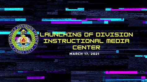 Sdo Pasig City Launching Of Division Instructional Media Center Youtube