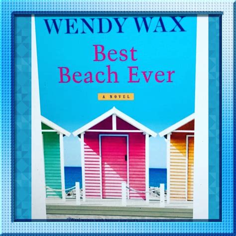 My Review Of “best Beach Ever” By Wendy Wax Lindas Book Obsession