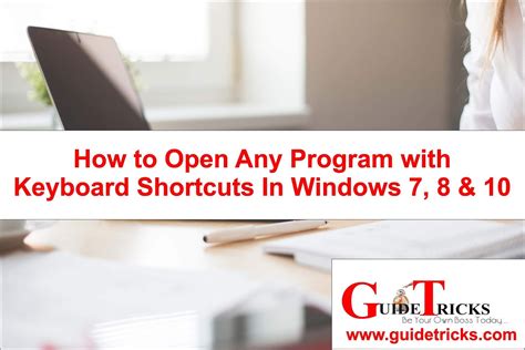 How To Open Any Programs With Keyboard Shortcuts In Windows And