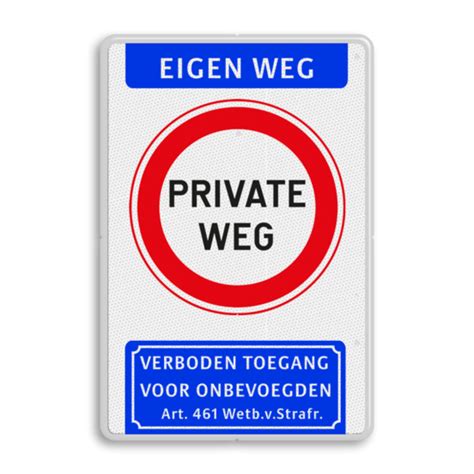 Bord Private Weg Eigen Weg Met Verboden Toegang Art 461