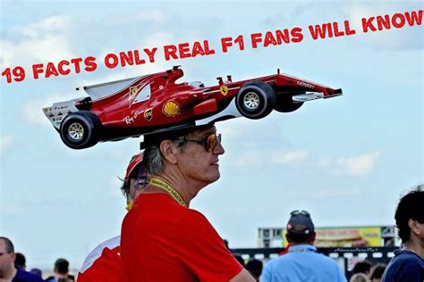 19 Facts Only Real F1 Fans Will Know Fan Facts Real