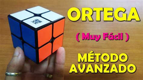 Resolver Cubo 2x2 Metodo Ortega Avanzado Español Youtube