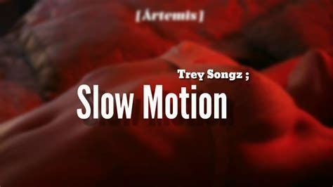 Trey Songz Slow Motion Tradu O Legendado Youtube