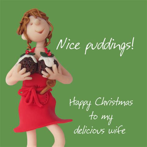 Nice Puddings Wife Christmas Greeting Card Cards Love Kates