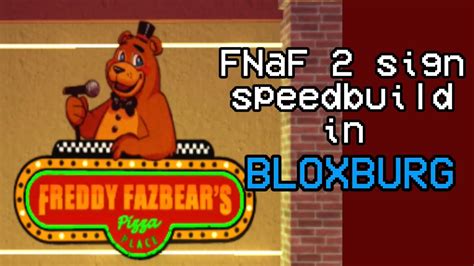 Fnaf 2 Sign Speedbuild In Bloxburg Decal At The End Of The Video