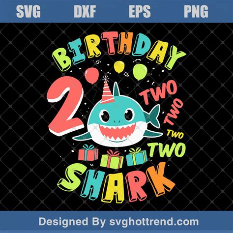 Birthday 2 Years Old Baby Shark Svg Birthday Svg 2nd Birthday Svg