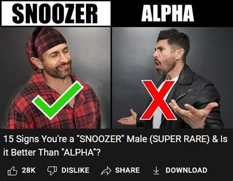 15 Signs Youre A Snoozer Male Super Rare And Is It Better Than Alpha