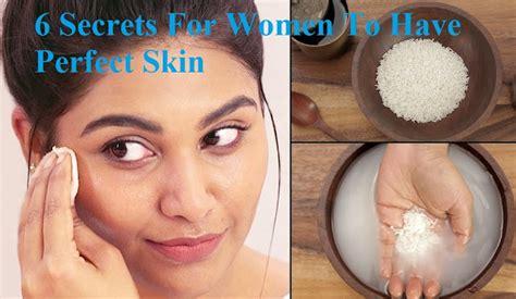 6 Secrets For Women To Have Perfect Skin