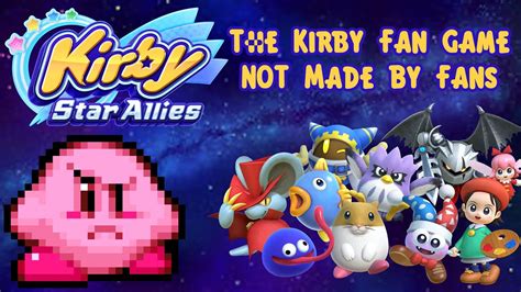 The Kirby Fan Game Not Made By Fans Kirby Star Allies Youtube