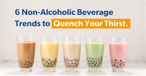 6 Non Alcoholic Beverage Trends To Quench Your Thirst Rubix Foods